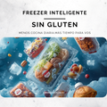 FREEZER INTELIGENTE SIN GLUTEN