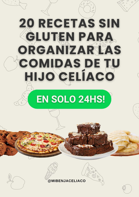 20 Recetas sin gluten para tu hijo Celíaco + 3 Bonos de Regalo sólo por hoy!